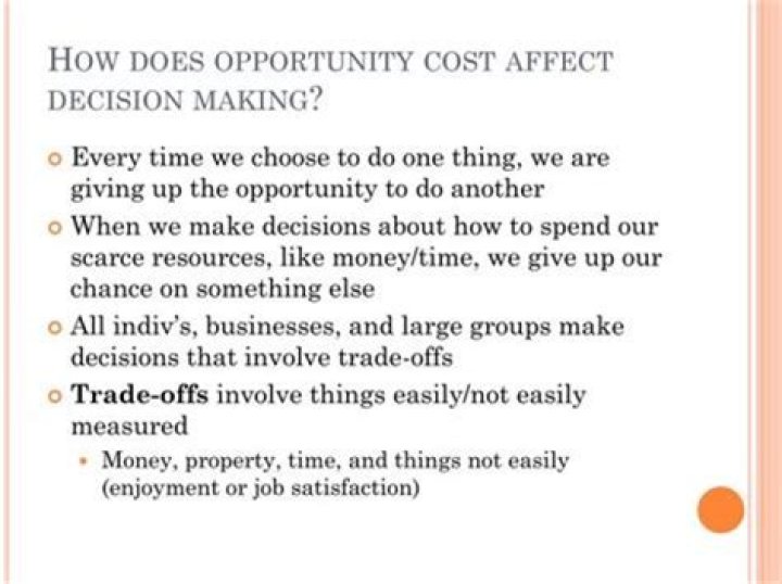 How does opportunity cost affect decision making?