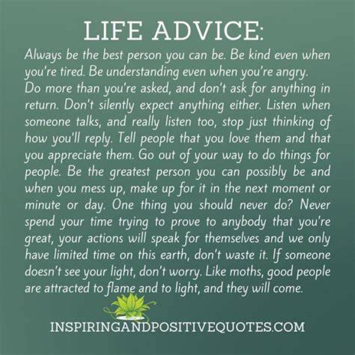 What is some good advice for life?