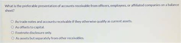 What is the preferable presentation of accounts receivable?